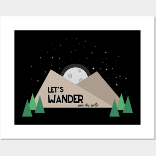 Let's wander, into the wild Posters and Art